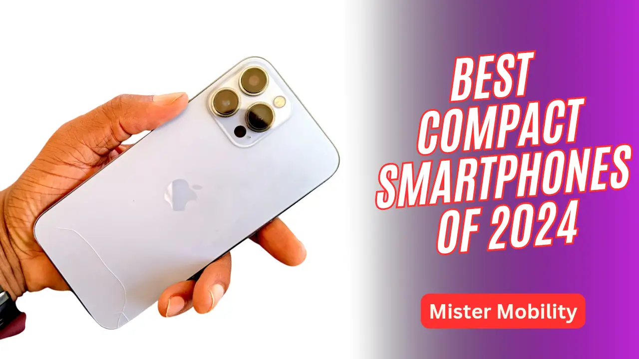 Best Small Compact Smartphones of 2024